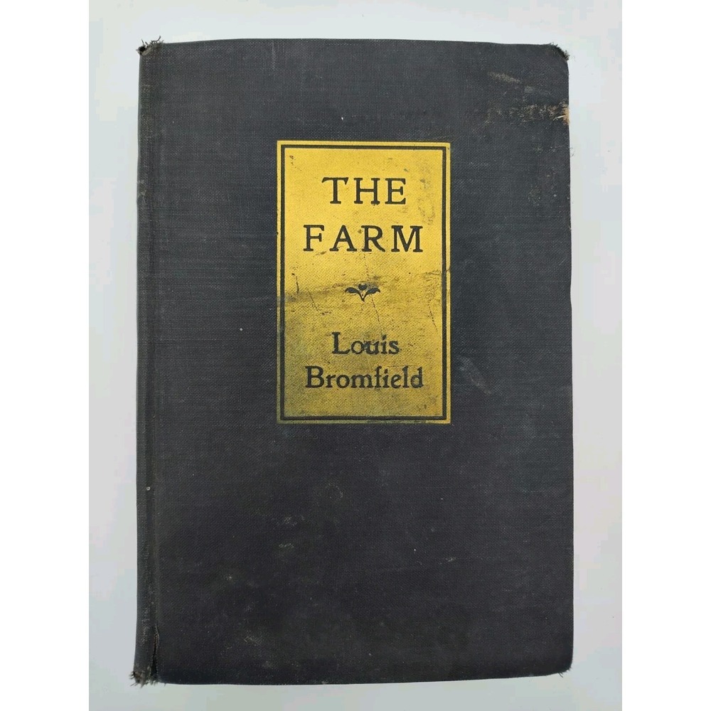 1933 Farm LOUIS BROMFIELD 1st Editn POPULAR BOOK Hard SEE PICS